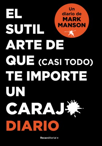 Sutil-arte-quecasi-todo)-te-importe-carajo-Diario-9788418870958