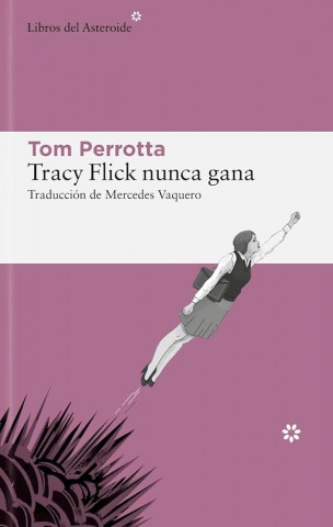 Tracy-Flick-nunca-gana-9788419089403