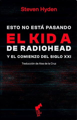 Esto-nosta-pasando-l-kid-a-Radiohead-9788419234049