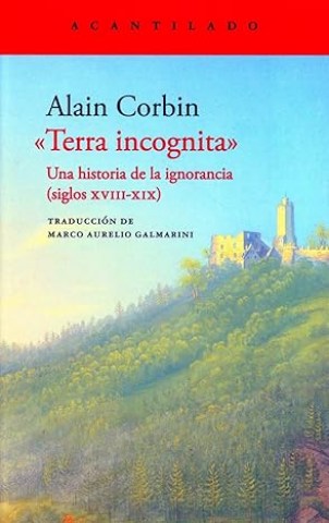 Terra-incognita-Una-historia-ignoranciasiglos-XVIII-XIX)-9788419958020