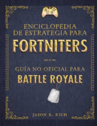 Enciclopediastrategia-para-Fortniters-Guia-no-oficial-para-Battle-Royale-9788420434520