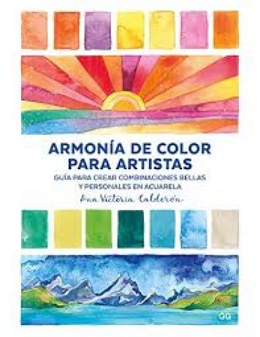 Armonia-color-para-artistas-Guia-para-crear-combinaciones-bellas-personalesn-acuarela-9788425230974