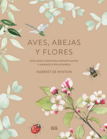 Aves,-abejas-flores-Guia-paso-a-paso-para-pintar-plantas-animales-acuarela-9788425234101