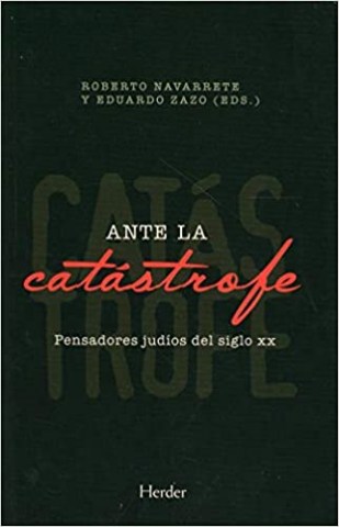 Ante-catastrofe-Pensadores-judiosl-siglo-XX-9788425443756