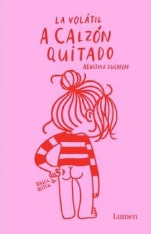 La-volatil-A-calzon-quitado-9788426403377