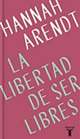 La-Libertad-ser-libres-9788430622313