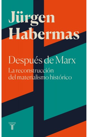 Despues-Marx-La-reconstruccionl-materialismo-historico-9788430625697