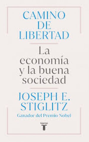 Camino-libertad-Laconomia-buena-sociedad-9788430627165