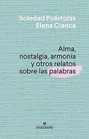 Alma,-nostalgia,-armonina-otros-relatos-sobres-palabras-9788433910004