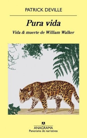 Pura-vida-Vida-&-muerte-William-Walker-9788433980045