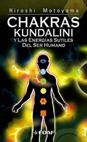 CHAKRAS,-KUNDALINISNERGIAS-SUTILESL-SER-HUMANO-9788441411180