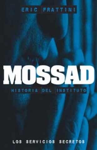 MOSSAD-HISTORIAL-INSTITUTO-9788441417441
