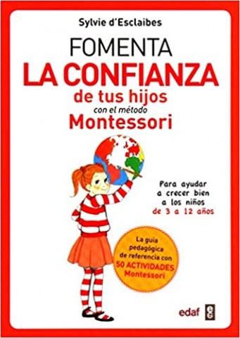 Fomentafianza-tus-hijosl-metodo-Montessori-9788441438729