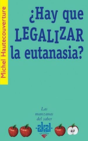 Hay-que-legalizarutanasia-9788446021049