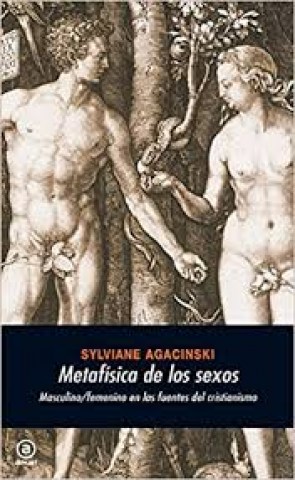 METAFiSICA-SEXOS-MASCULINO-FEMENINONS-FUENTESL-CRISTIANISMO-9788446024187