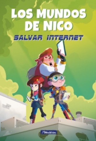 Salvar-internet-Los-mundos-Nico-9788448851941