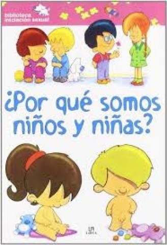 POR-QUe-SOMOS-NIÑOS-NIÑAS-9788466216081