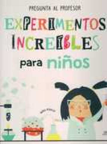 Experimentos-increibles-para-niños-9788466237208