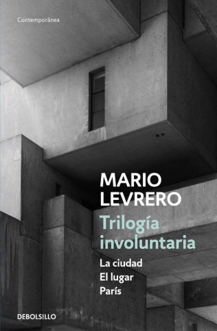 Trilogia-involuntaria-(La-ciudad,l-lugar,-Paris)-9788466336697