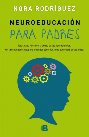 NEUROEDUCACIoN-PARA-PADRES-9788466658430