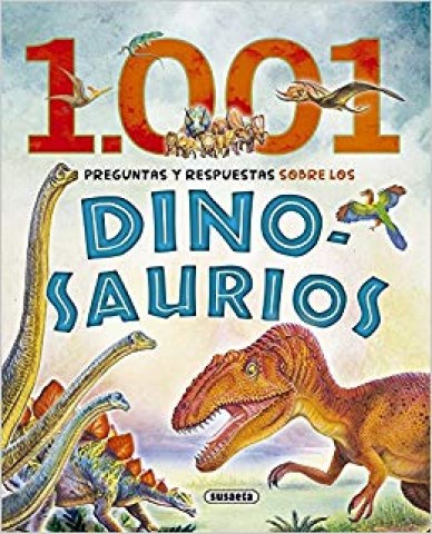 1001-preguntas-respuestas-sobre-dinosaurios-9788467758283