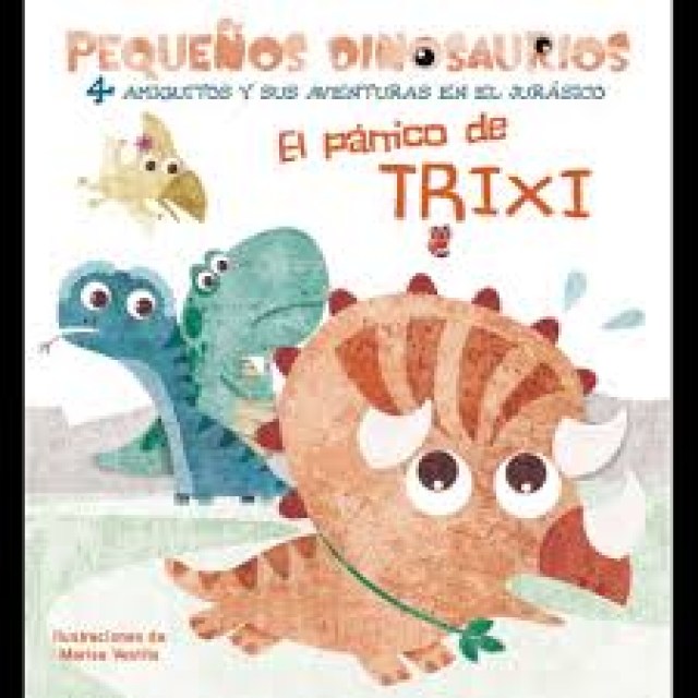 Pequeños-dinosaurios-l-panico-Trixi-9788468254517