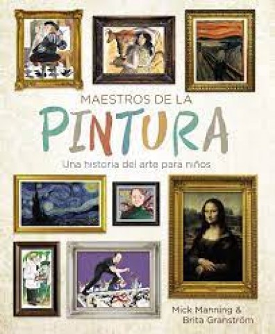 Maestros-pintura-Una-historial-arte-para-niños-9788469848258