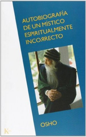 Autobiografia-misticospiritualmente-incorrecto-9788472454830