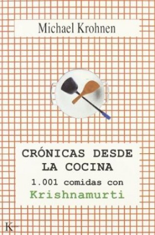 Cronicassde-cocina-1001-comidas-Krishnamurti-9788472455818