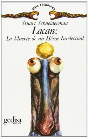 LACAN-MUERTE-HeROE-INTELECTUAL-9788474322422