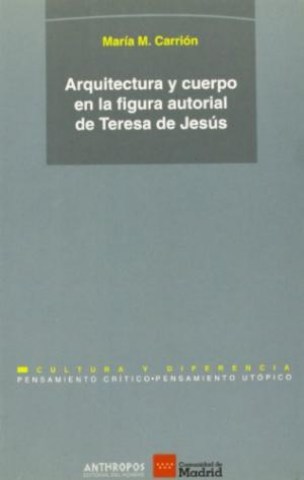 Arquitectura-cuerpon-figura-autorial-Teresa-Jesus-9788476584552