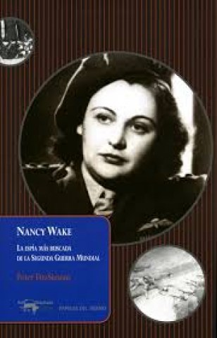 Nancy-Wake-Laspia-mas-buscada-Segunda-Guerra-Mundial-9788477741640