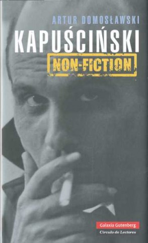 KAPUSCINSKI-NON-FICTION-9788481098884