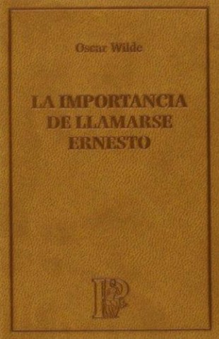 La-Importancia-llamarsernesto-9788483921333