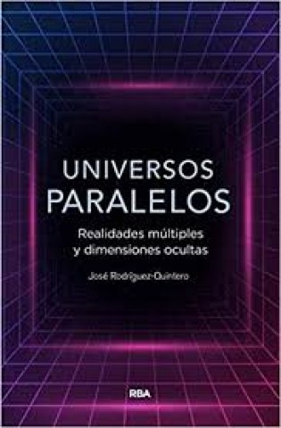 Universos-paralelos-Realidades-multiples-dimensiones-ocultas-9788491874867