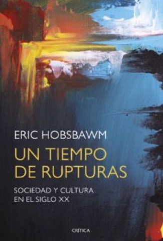 Un-tiempo-rupturas-Sociedad-culturanl-siglo-XX-9788491990642