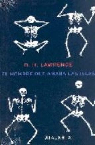 EL-HOMBRE-QUE-AMABAS-ISLAS-9788493531324