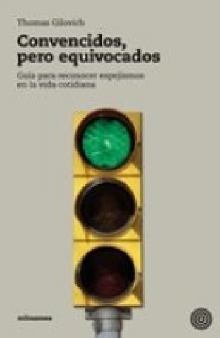 convencidos-peroquivocados-9788493641221