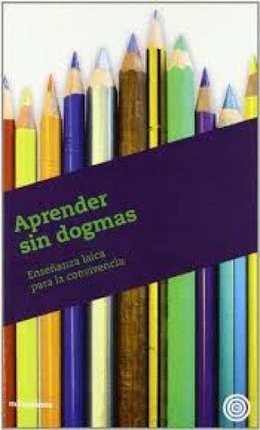 aprender-sin-dogmas-9788493755263