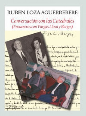 CONVERSACIoNS-CATEDRALES-(Encuentros-Vargas-Llosa-Borges)-9788494238000