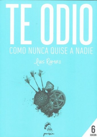 Te-odio-como-nunca-quise-a-nadie-9788494268663