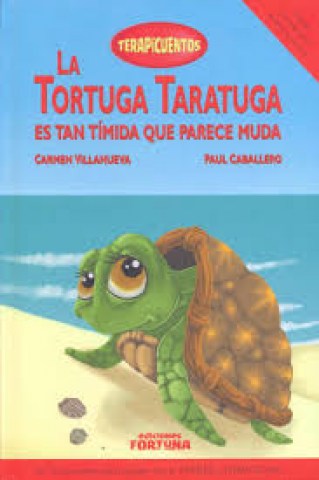 La-Tortuga-Taratugas-tan-timida-que-parece-muda-9788494439162