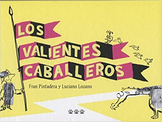 Los-Valientes-caballeros-9788494730481