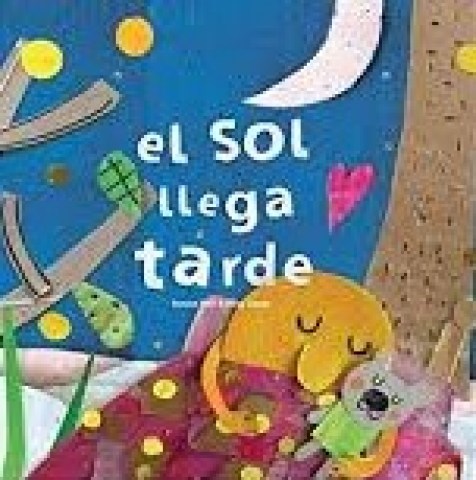 El-Sol-llega-tarde-9788494874567