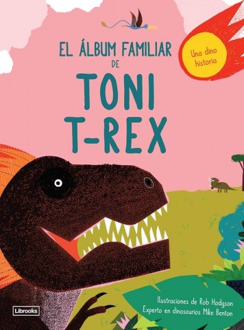 El-album-familiar-Toni-T-Rex-9788494957840