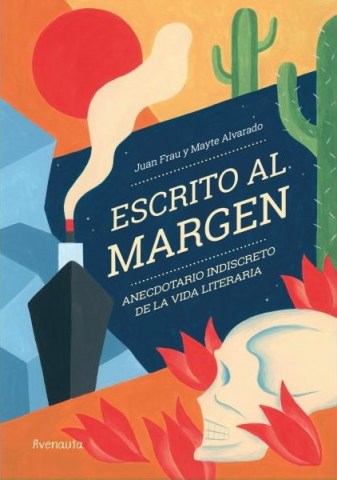 Escrito-al-margen-anecdotario-indiscreto-vida-literaria-9788494988509