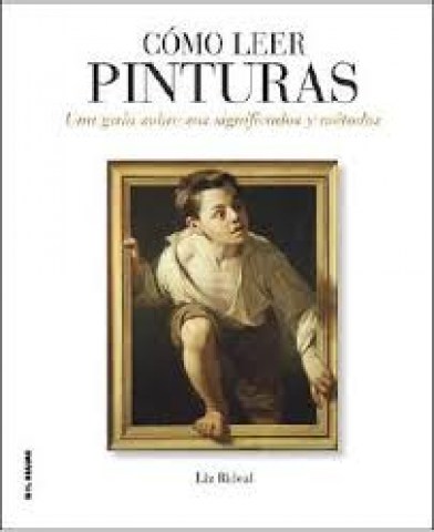 CoMO-LEER-PiNTURAS-A-GUiA-SOBRE-SUS-SIGNIFICADOS-MeTODOS-9788496669895