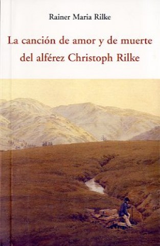 LA-CANCION-AMOR-MUERTEL-ALFEREZ-CHRISTOPH-RILKE-9788497168151
