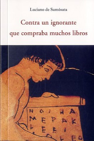 CONTRA-IGNORANTE-QUE-COMPRABA-MUCHOS-LIBROS-9788497168632