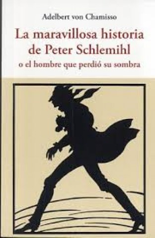 MARAVILLOSA-HISTORIA-PETER-SCHLEMIHL-9788497169010
